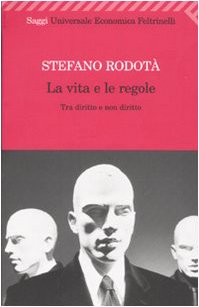 La vita e le regole. tra diritto e non diritto