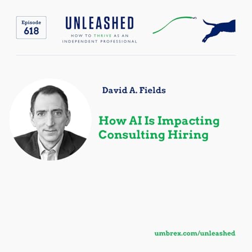 『618. David A. Fields, How AI is Impacting Consulting Hiring』のカバーアート
