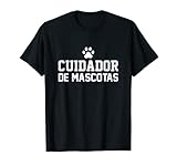 Cuidar De Mascotas Cuidador Mascotas Cuidador Camiseta