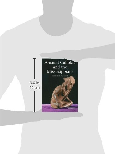 Ancient Cahokia and the Mississippians (Case Studies in Early Societies, Series Number 6) - Image 3