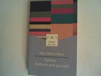 Paperback Farben, heilsam und gesund. Ein Praxisbuch. [German] Book