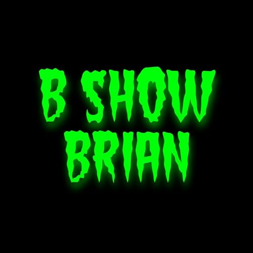 The B Show Podcast Podcast Por B Show Brian arte de portada