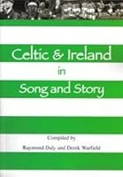 Celtic & Ireland in Song and Story 0956104703 Book Cover