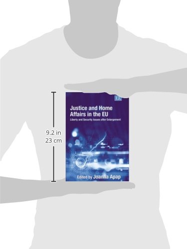 Justice and Home Affairs in the EU: Liberty and Security Issues after Enlargement