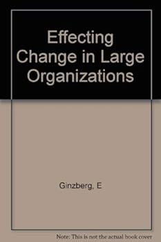 Hardcover Effecting Change in Large Organizations Book