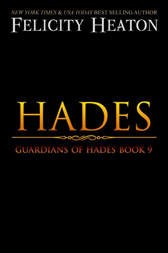 Hades: A Greek Gods and Goddesses Paranormal Romance (Guardians of Hades Romance Series Book 9)
