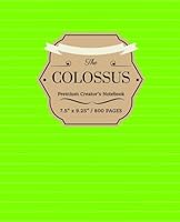 The Colossus: 800 Pages, Bright Green, Extra Large Creator's Notebook 1977532225 Book Cover