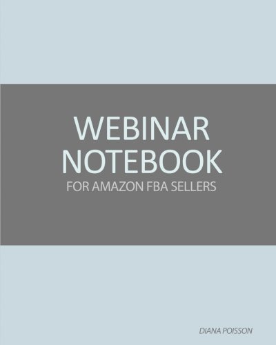 Webinar Notebook for Amazon FBA Sellers