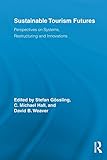 Sustainable Tourism Futures (Routledge Advances in Tourism)