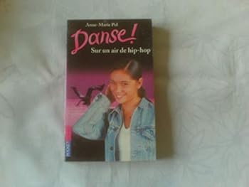 Sur Un Air De Hip Hop - Book #4 of the Danse!