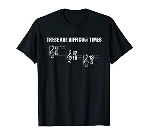 These Are Difficult Times Music Sheet Band T-Shirt