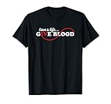 Blood Donor Save A Life Give Blood Donation Awareness T-Shirt