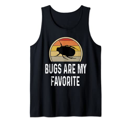 Funny Bugs Are My Favorite Entomologist Gift Bug Lover Camisa Camiseta sin Mangas