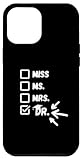 Photo Gallery custodia per iphone 12 pro max È miss ms mrs dr in realtà - divertente medico laurea Photo Gallery custodia per iphone 12 pro max È miss ms mrs dr in realtà - divertente medico laurea