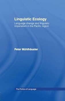 Paperback Linguistic Ecology: Language Change and Linguistic Imperialism in the Pacific Region Book