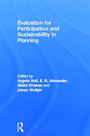 Evaluation for Participation and Sustainability in Planning Evaluation for Participation and Sustainability in Planning book cover