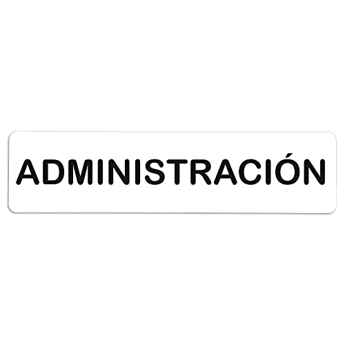 Becral® - Señal de PVC ADMINISTRACIÓN | Placa puerta PVC | Señal informativa | Cartel Puerta 200X50mm