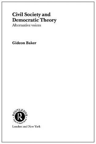Buy Civil Society and Democratic Theory: Alternative Voices — BookShops.in