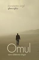 Omul care calatorea singur 9731361642 Book Cover