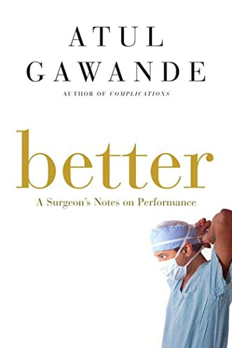 Better: A Surgeon's Notes on Performance view 2