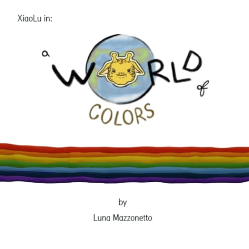A World of Colors: colors names from around the world (A Polyglot World Book Series)