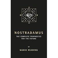 Nostradamus: Complete Prophecies for the Future