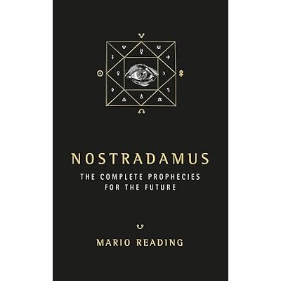 Nostradamus: Complete Prophecies for the Future