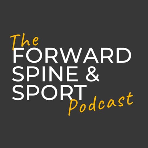 The Forward Spine & Sport Podcast cover art