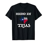 Hecho En Tejas Made in Texas Mexican American Hispanic Shirt