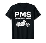 Funny Biker Quote PMS Parked Motorcycle Syndrome T-Shirt