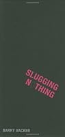 Slugging Nothing: Fighting the Future in Fight Club 0979840457 Book Cover
