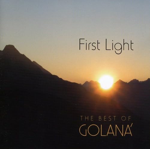 First Light The Best Of Golana