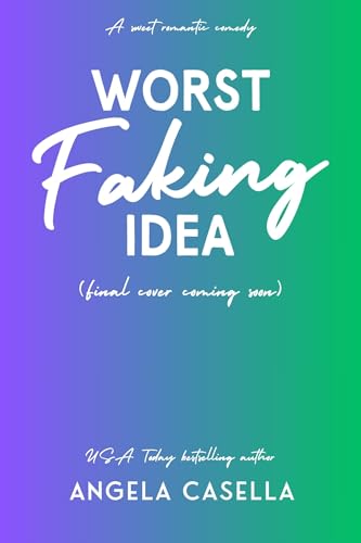  Worst Faking Idea: A Sweet Romantic Comedy (Babes of Brewing - Sweet version Book 4) (English Edition)
