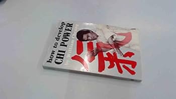 Paperback How to Develop Chi Power Book