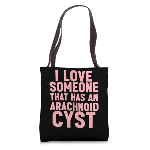 Arachnoid cyst awareness brain cyst surgery fenestration tee Tote Bag