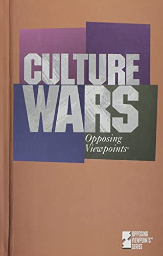 Opposing Viewpoints Series - Culture Wars (hard... 1565109392 Book Cover