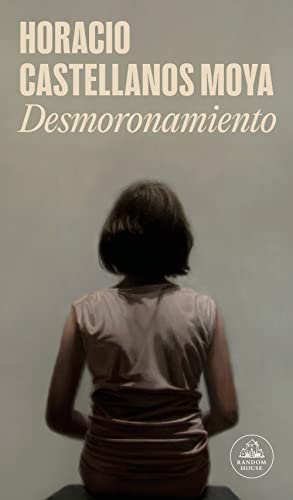 Desmoronamiento (Spanish Edition) - Castellanos Moya, Horacio