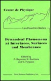Hardcover Dynamical Phenomena at Interfaces, Surfaces and Membranes (Les Houches) Book