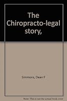 The Chiropracto-legal story, B0006YHJ2W Book Cover
