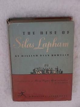 William Dean Howells THE RISE OF SILAS LAPHAM Modern Library