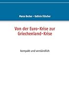 Von der Euro-Krise zur Griechenland-Krise: kompakt und verständlich 3738656308 Book Cover