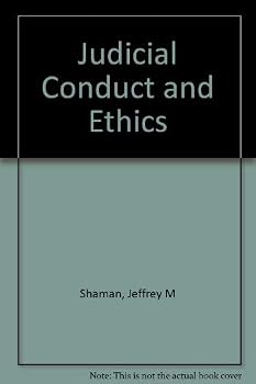 Judicial Conduct and Ethics