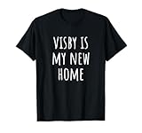 Great Visby Is My New Home Apparel