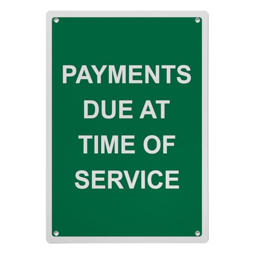Payments Due At Time Of Service Sign, 8.5 x 11