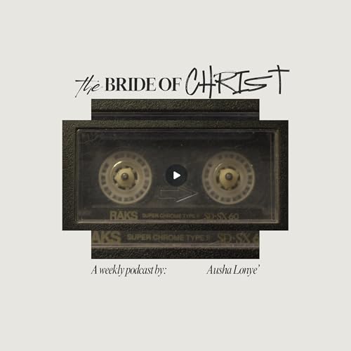 『The Bride Of Christ Podcast』のカバーアート