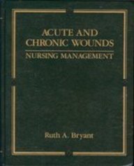 Hardcover Acute and Chronic Wounds: Nursing Management Book