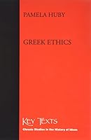 Greek Ethics (Key Texts) B002DZKCG2 Book Cover