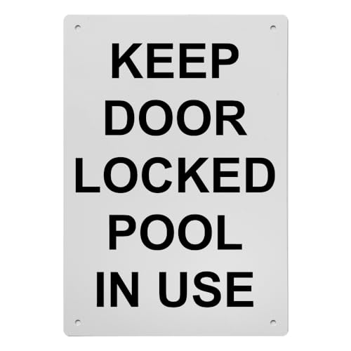 Keep Door Locked Pool In Use Sign, 8.5 x 11 in