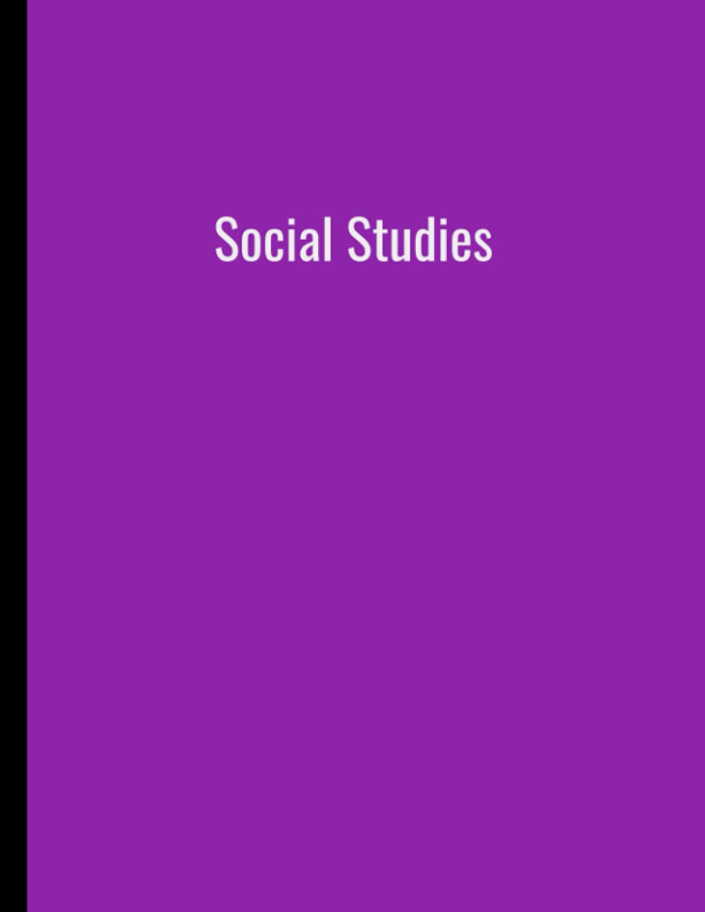 Social Studies/Purple Notebook/120 College Rule Pages/8.5x11/: Keep your school work organized with clearly labeled notebooks