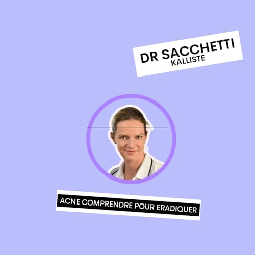 Acn&eacute; : comprendre pour traiter et &eacute;radiquer